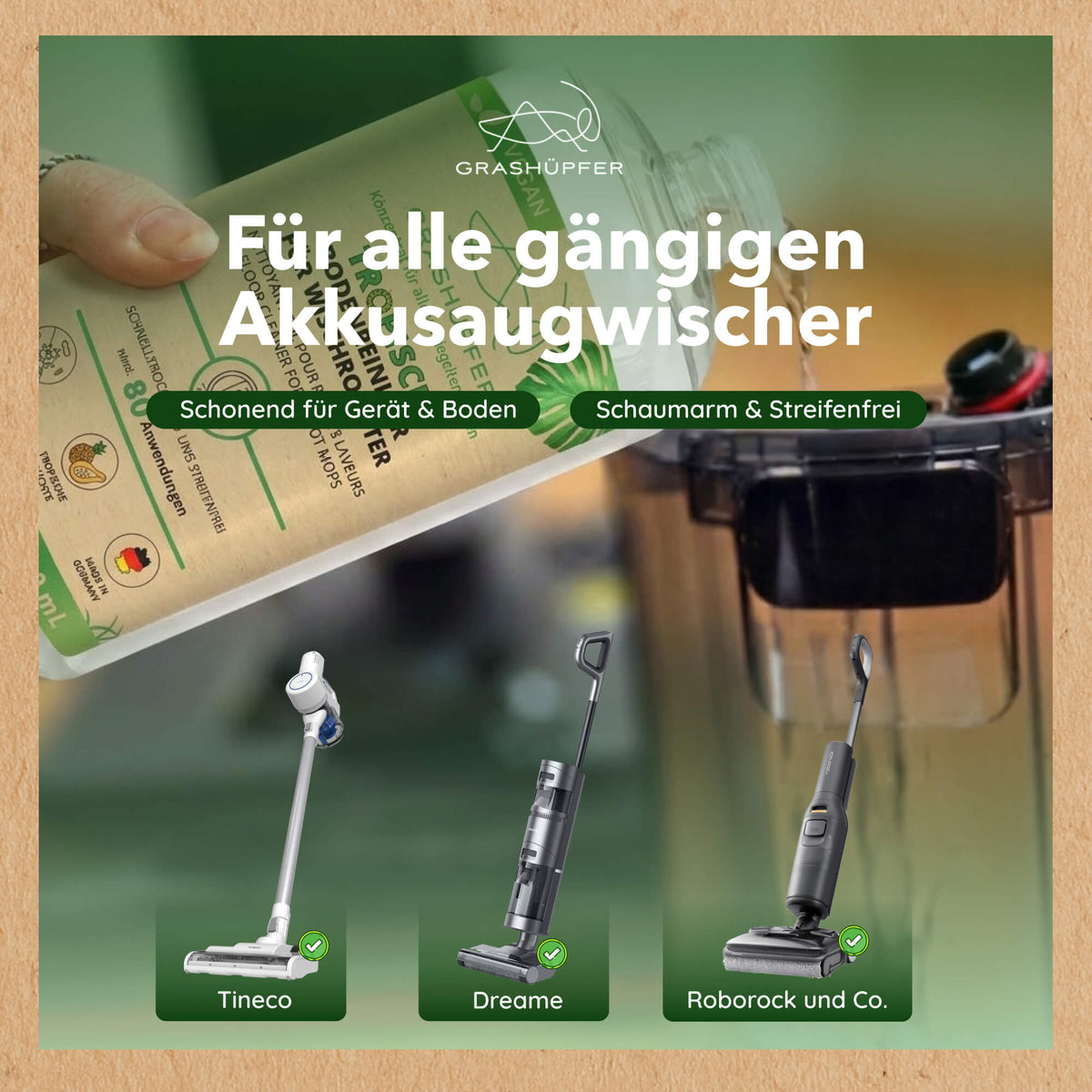 Grashüpfer Bodenreiniger bei der Anwendung im Wassertank eines Akkusaugwischers mit dargestellten Geräten von Tineco, Dreame und Roborock.