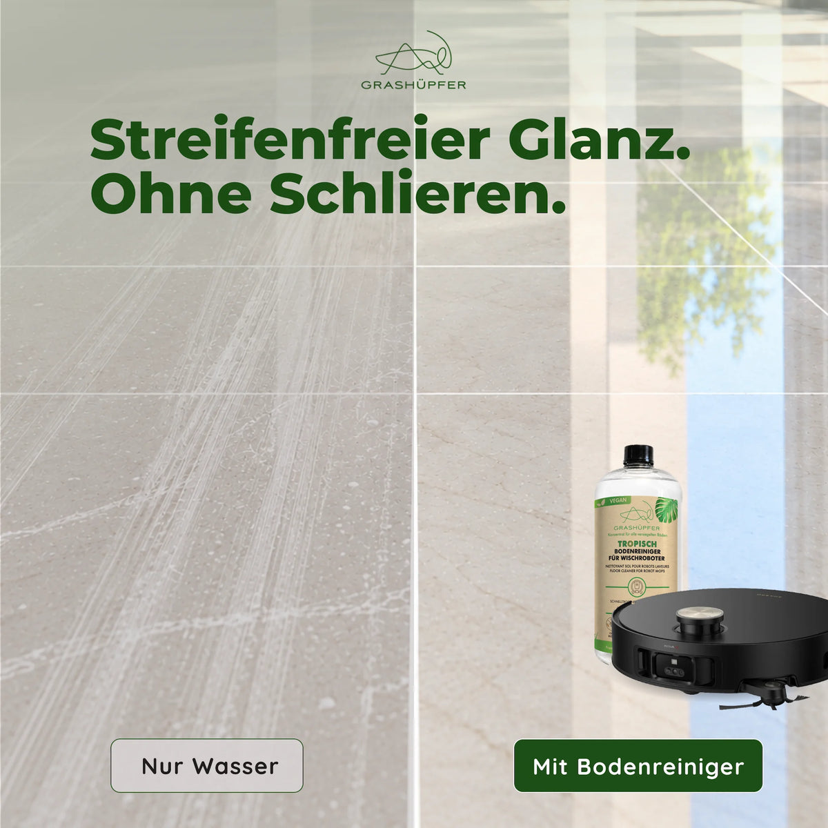 Illustration eines Bodenvergleichs mit Schlieren links und glänzender Fläche rechts, daneben Grashüpfer Bodenreiniger Tropisch und Saugroboter.